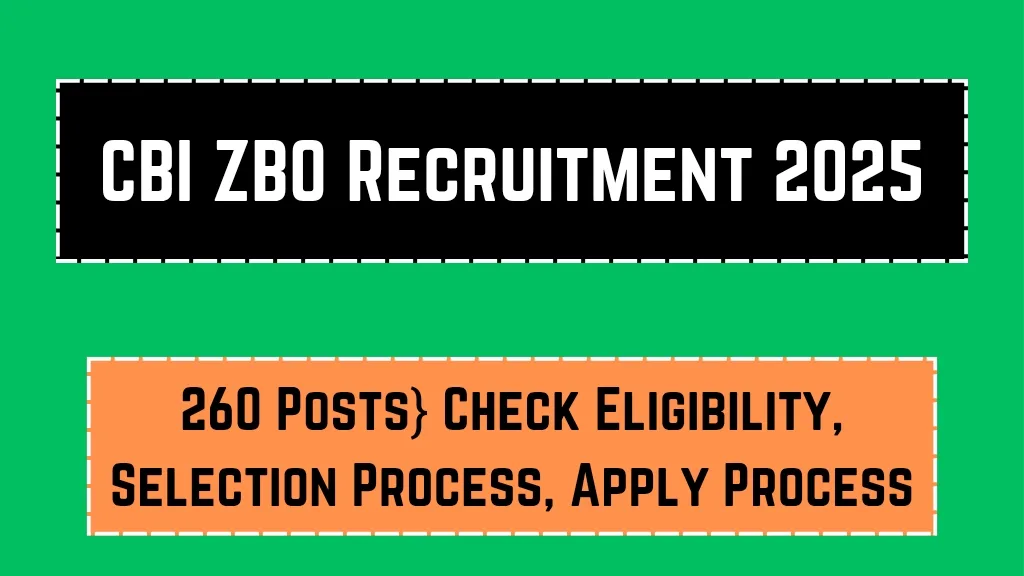 CBI ZBO Recruitment 2025