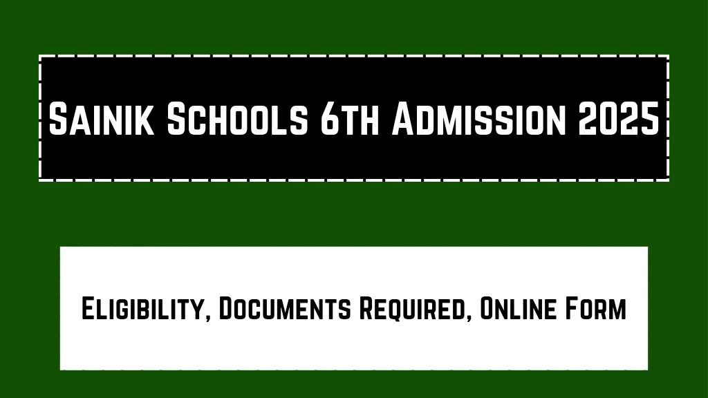 Sainik Schools 6th Admission 2025