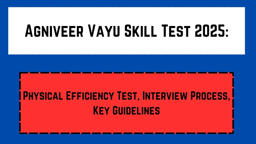 Agniveer Vayu Skill Test 2025:
