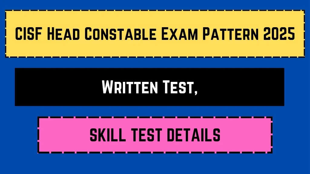 CISF Head Constable Exam Pattern 2025