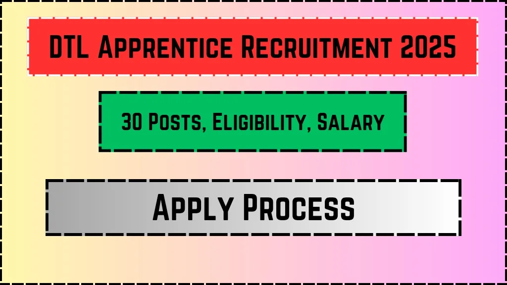 DTL Apprentice Recruitment 2025