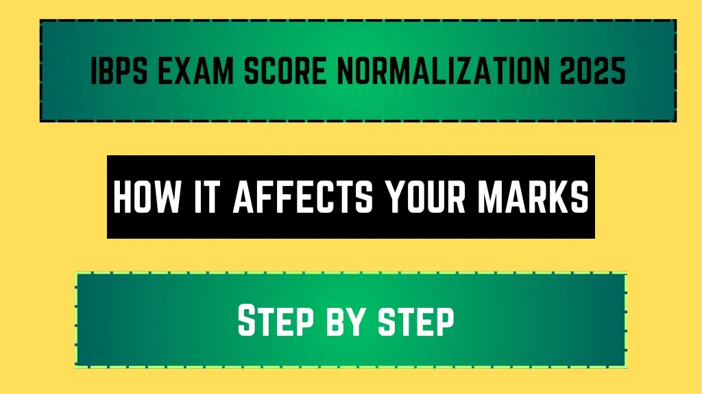 IBPS Exam Score Normalization 2025