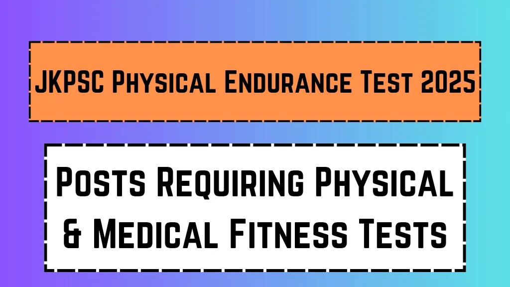 JKPSC Physical Endurance Test 2025