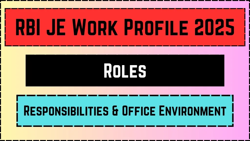 RBI JE Work Profile 2025