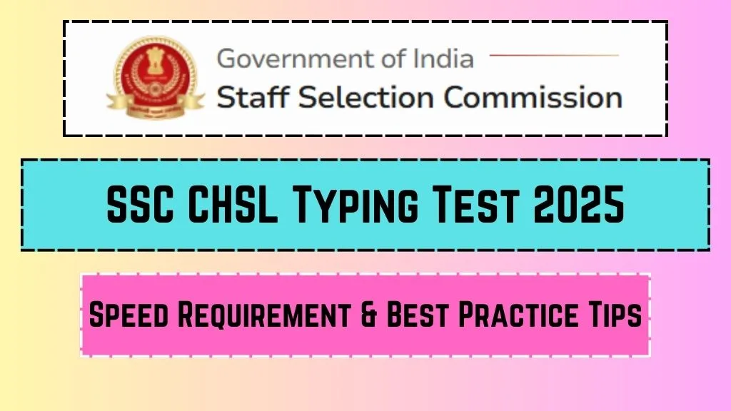 SSC CHSL Typing Test 2025